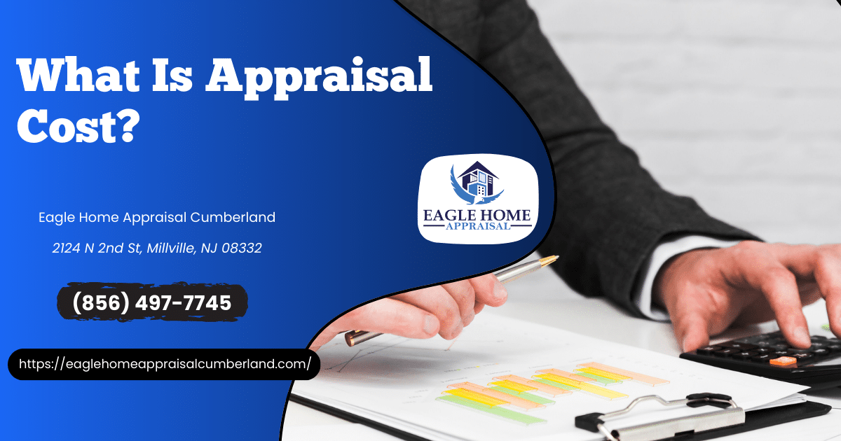 What Is Appraisal Cost?